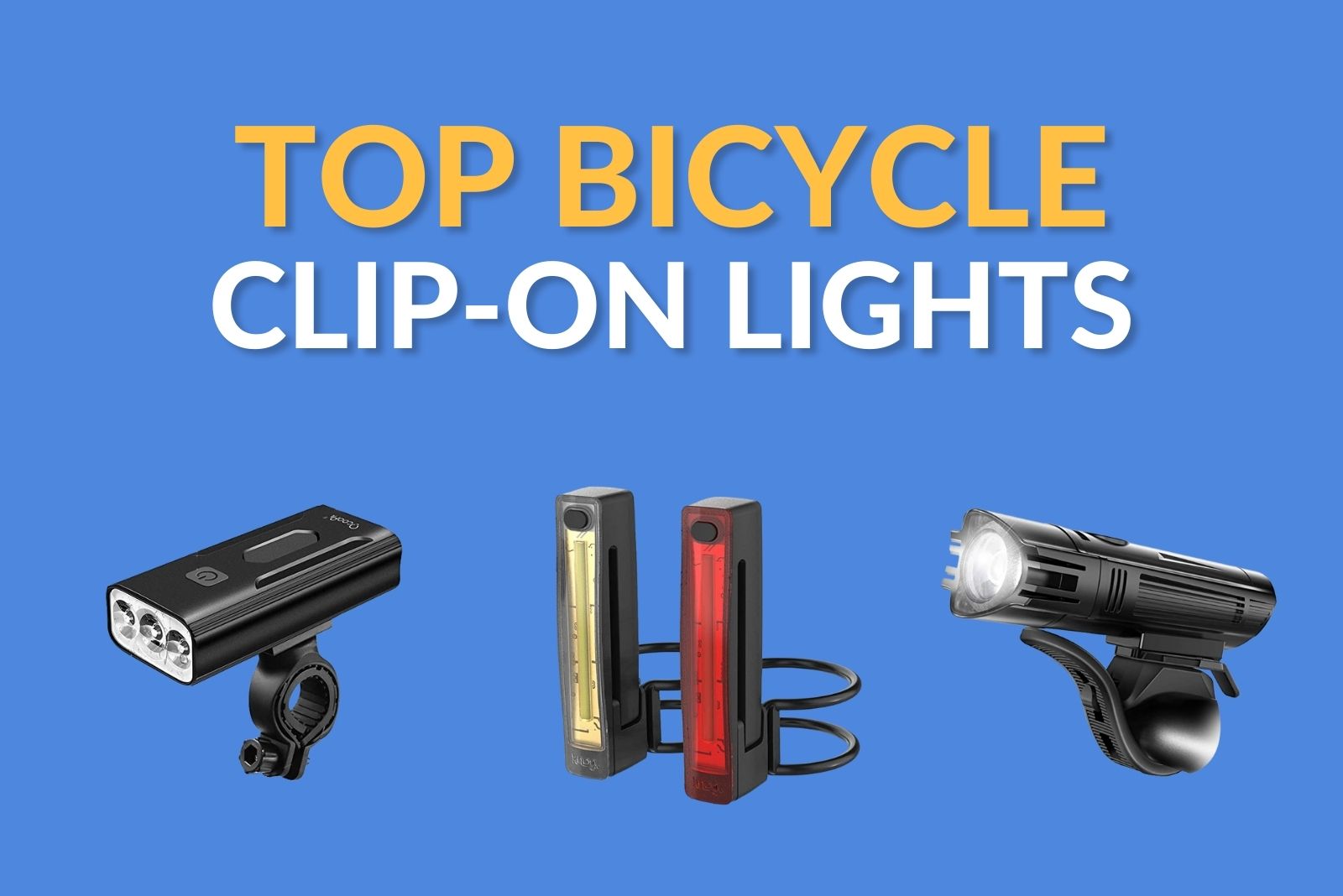Best Budget Bike Lights [Top 3 Clip-On Cycling Light Sets]