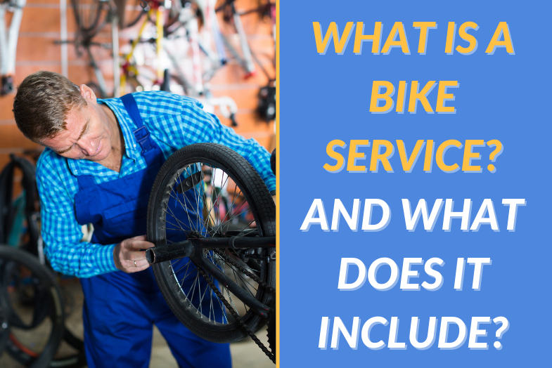 raken Rekwisieten Minimaliseren What is a Bike Service? [What's Included + Pricing Guide]