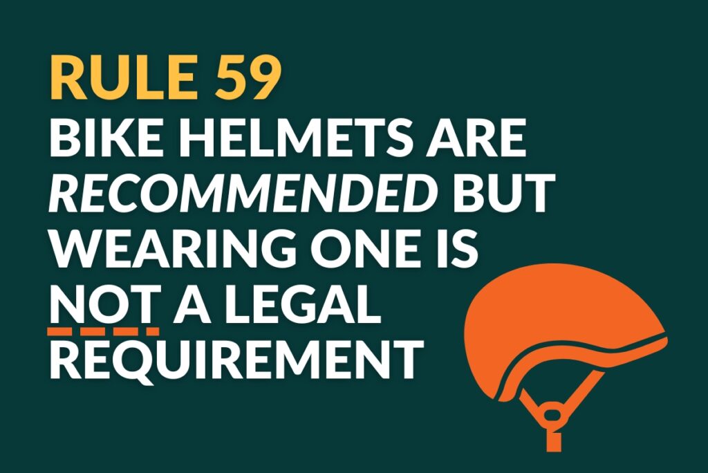 Bike helmets are recommended by wearing one is not a legal requirement