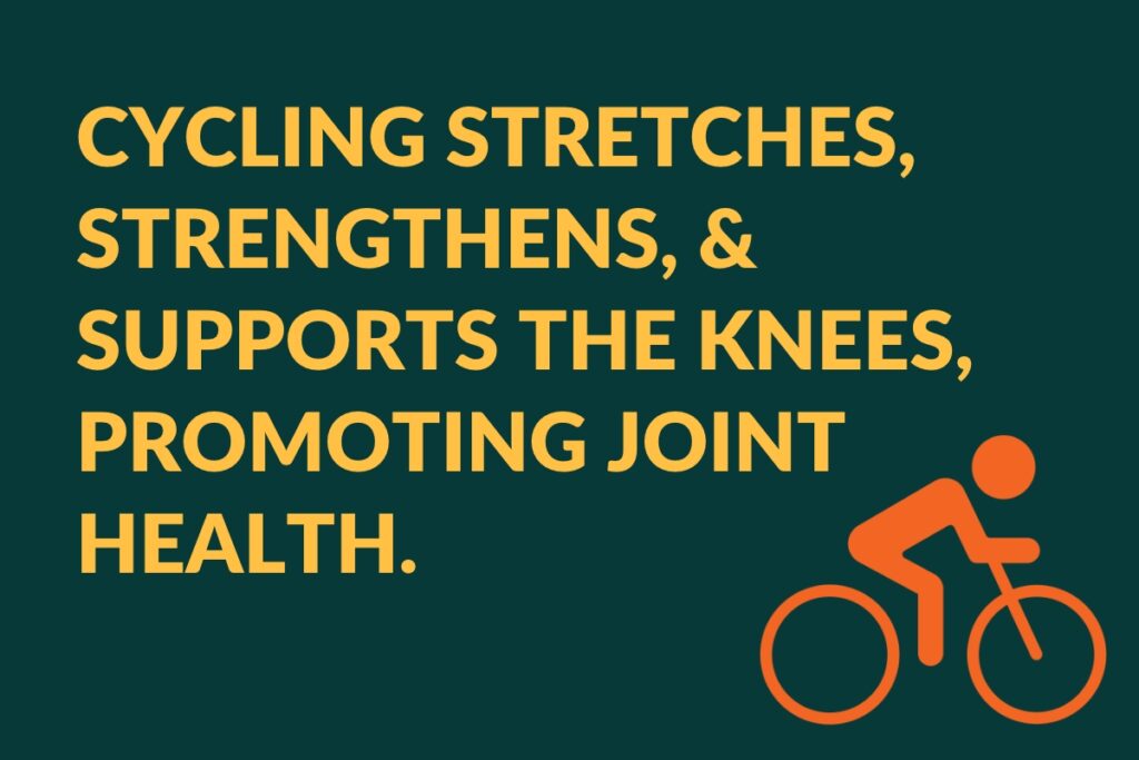 cycling stretches, strengthens, and supports the knees 