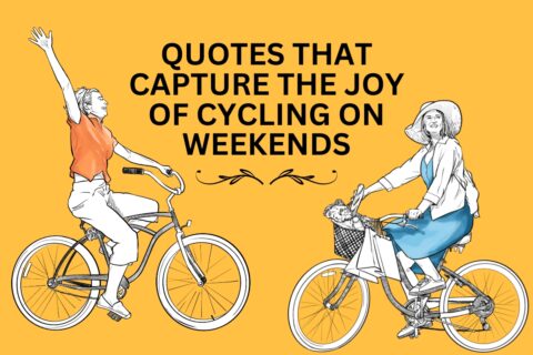 Text: "Quotes that capture the joy of cycling on weekends"