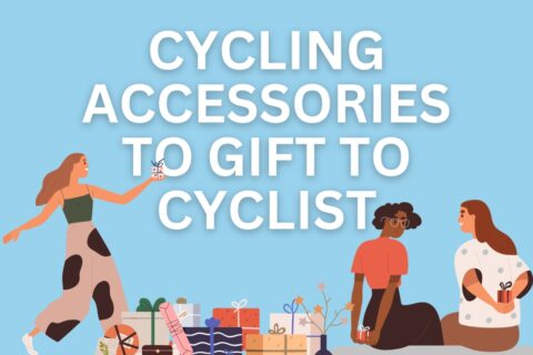 Cycling Accessories to gift to cyclists