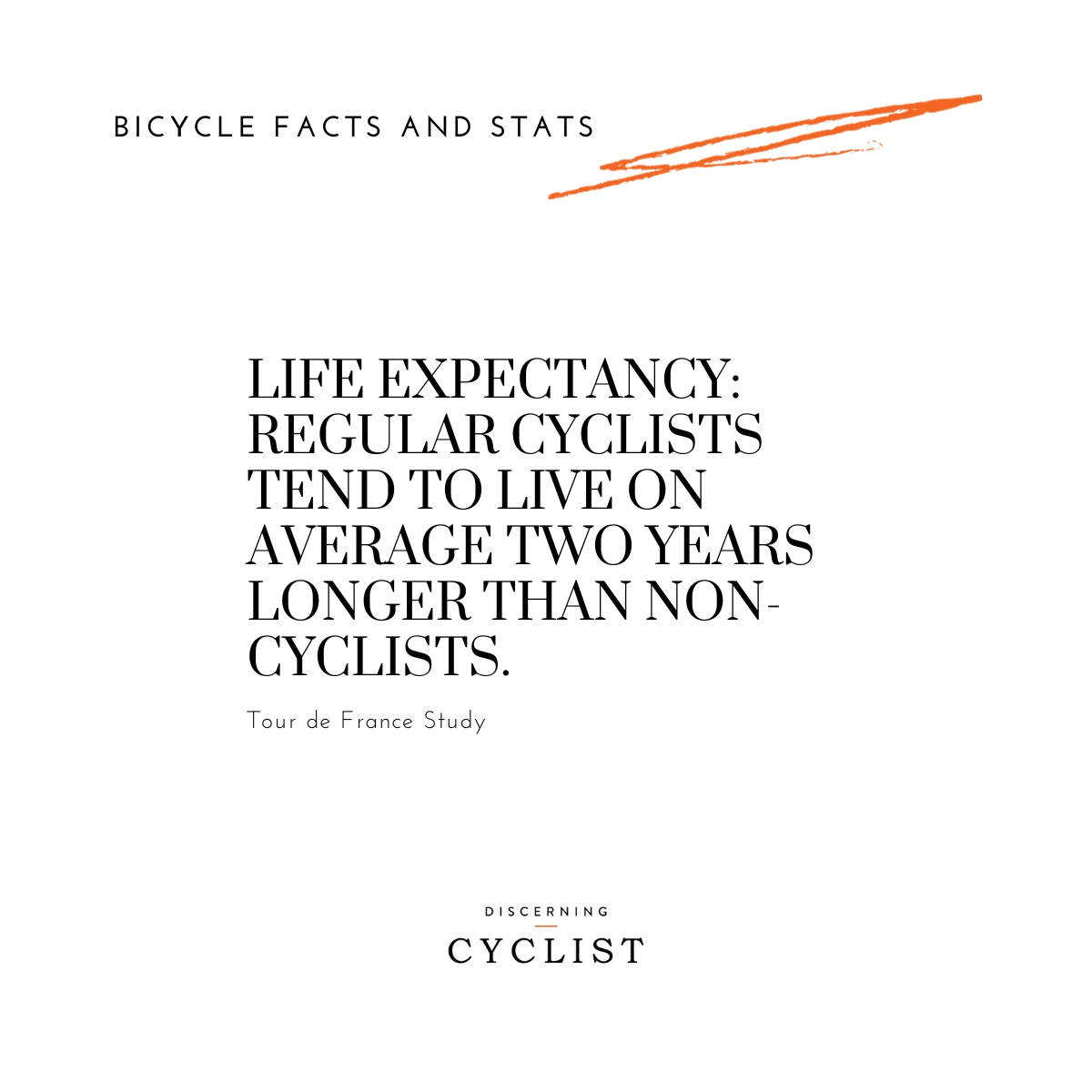 Life Expectancy: Regular cyclists tend to live on average two years longer than non-cyclists.