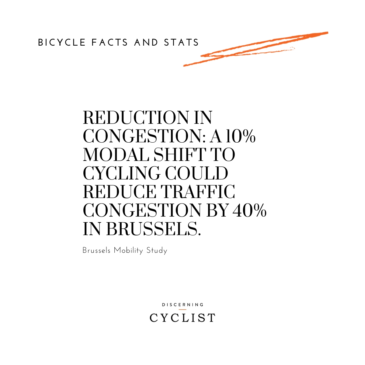 Reduction in Congestion: A 10% modal shift to cycling could reduce traffic congestion by 40% in Brussels.