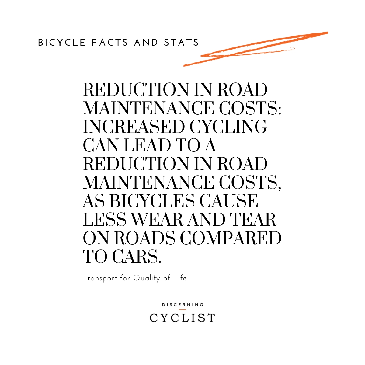 Reduction in Road Maintenance Costs: Increased cycling can lead to a reduction in road maintenance costs, as bicycles cause less wear and tear on roads compared to cars.
