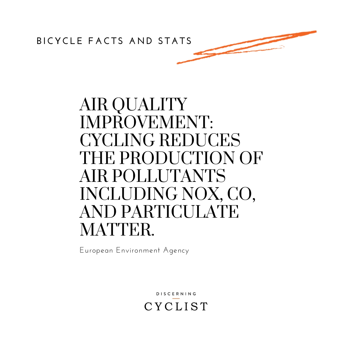 Air Quality Improvement: Cycling reduces the production of air pollutants including NOx, CO, and particulate matter.