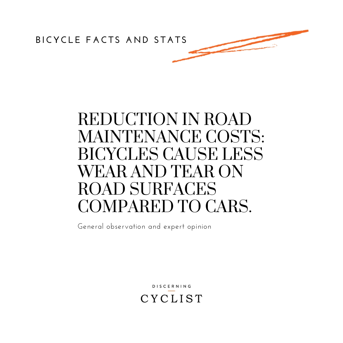 Reduction in Road Maintenance Costs: Bicycles cause less wear and tear on road surfaces compared to cars.