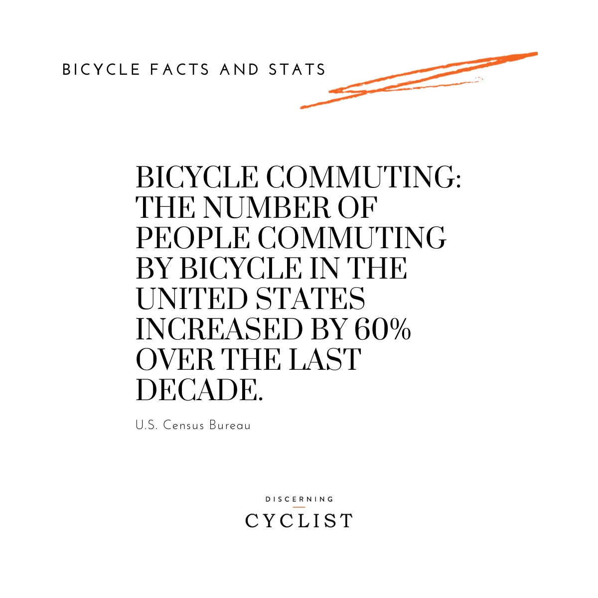 Bicycle Commuting: The number of people commuting by bicycle in the United States increased by 60% over the last decade.