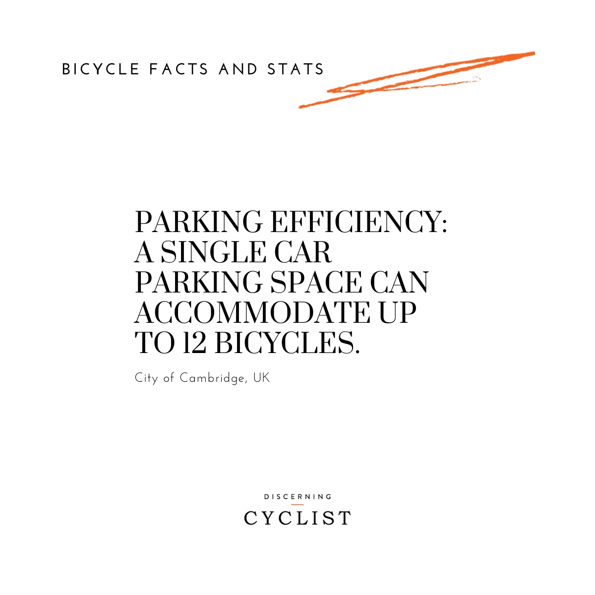Parking Efficiency: A single car parking space can accommodate up to 12 bicycles.