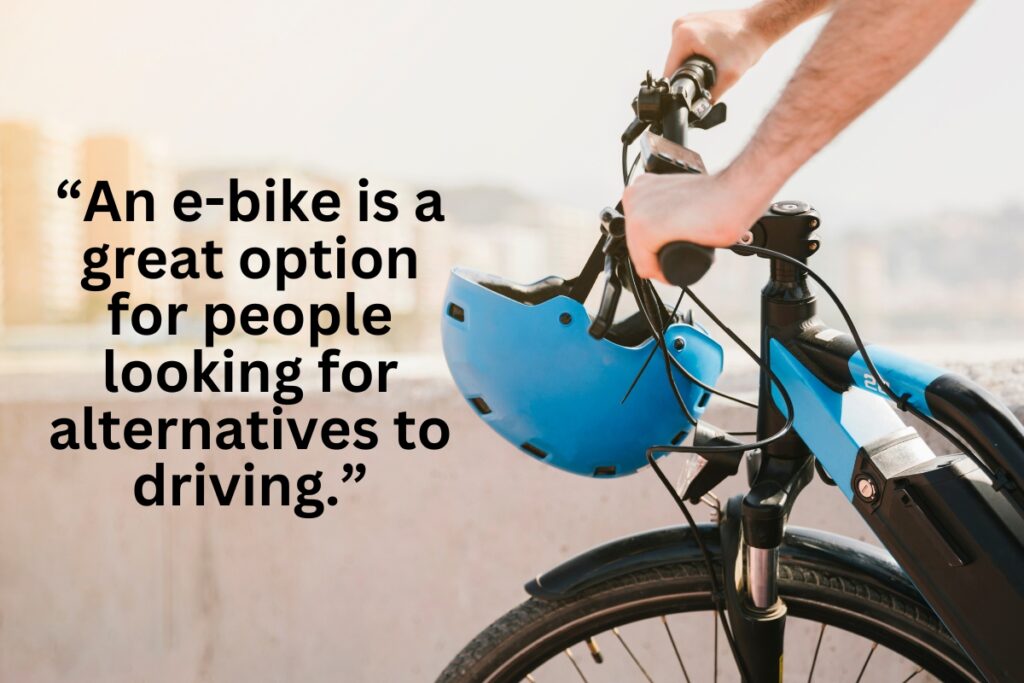 an e-bike is a great option for people looking for affordable, convenient, and environmentally friendly alternatives to driving