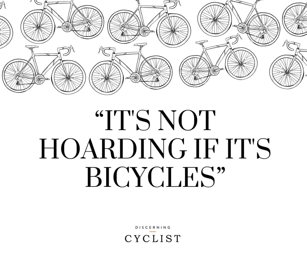 It's not hoarding if it's bicycles